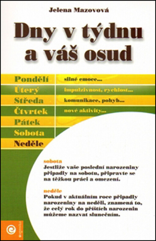 Dny v týdnu a váš osud : (praktická ezoterika)