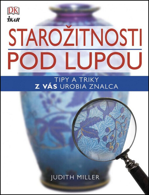 Starožitnosti pod lupou
