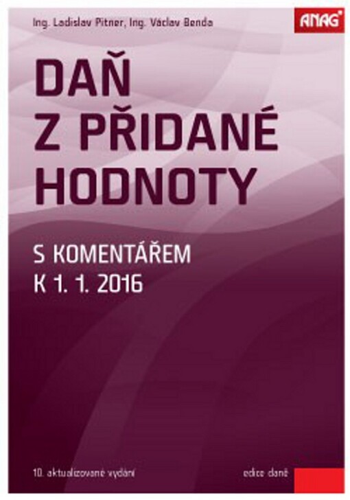 Daň z přidané hodnoty s komentářem k 1. 1. 2016
