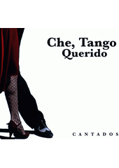 Che Tango Querido Cantados (odkaz v elektronickém katalogu)