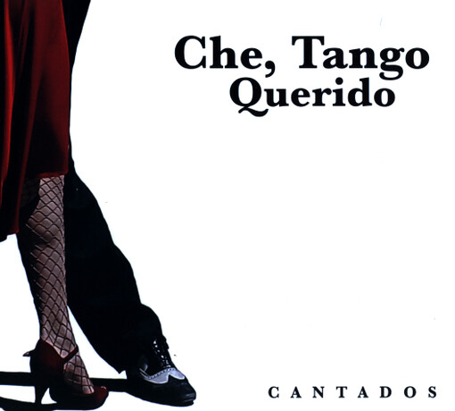Che Tango Querido Cantados