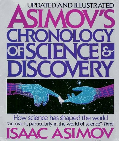 Asimov's Chronology of Science & Discovery: Updated and Illustrated