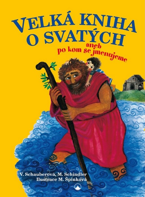 Velká kniha o svatých, aneb, Po kom se jmenujeme