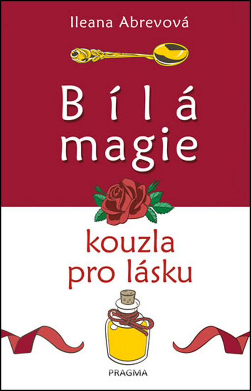 Bílá magie - Kouzla pro lásku