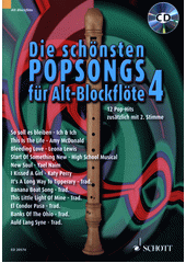 Die schönsten Popsongs für Alt-Blockflöte. 4 (odkaz v elektronickém katalogu)