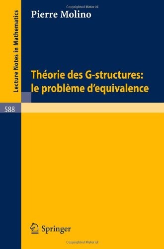 Theorie des G-Structures: Le Probleme d'Equivalence (Lecture Notes in Mathematics) (French Edition)