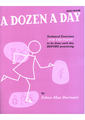 A Dozen A Day Mini Book (odkaz v elektronickém katalogu)