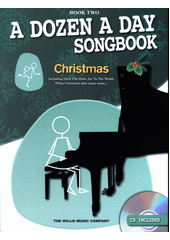 A Dozen A Day Songbook: Christmas. Book 2 (odkaz v elektronickém katalogu)