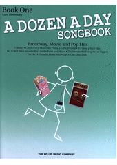A Dozen a Day Songbook - Book 1: Later Elementary (odkaz v elektronickém katalogu)
