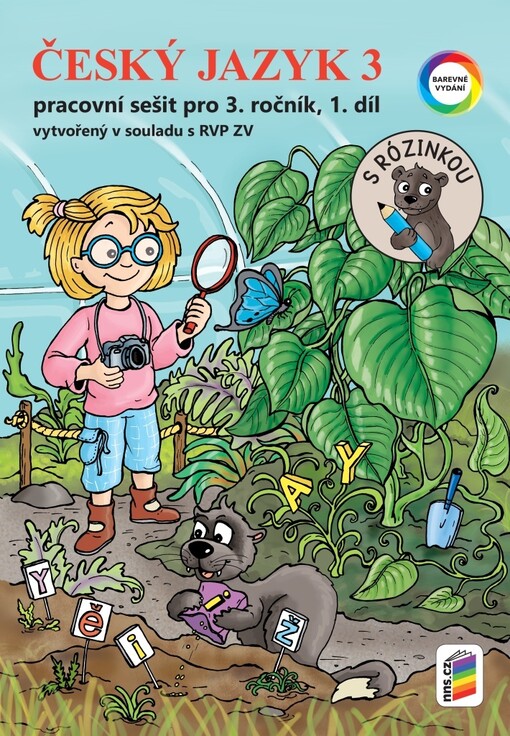 Český jazyk 3 : pracovní sešit pro 3. ročník : vytvořený v souladu s RVP ZV. 1. díl