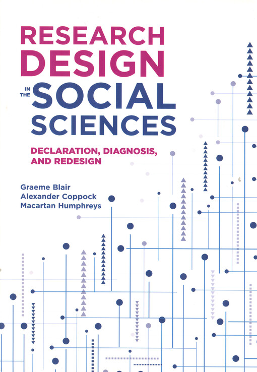 Research design in the social sciences : declaration, diagnosis, and redesign