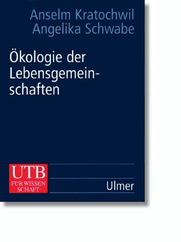 Ökologie der Lebensgemeinschaften. Biozönologie.