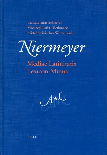 Mediae Latinitatis lexicon minus = Medieval Latin dictionary = Lexique latin médiéval = Mittellateinishces Wörterbuch