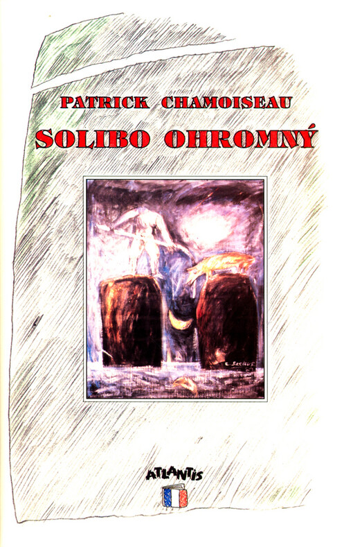 Solibo Ohromný: román