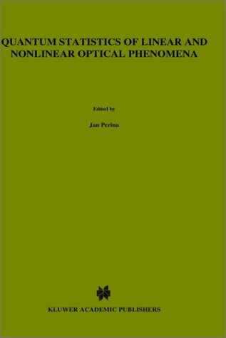 Quantum Statistics of Linear and Nonlinear Optical Phenomena