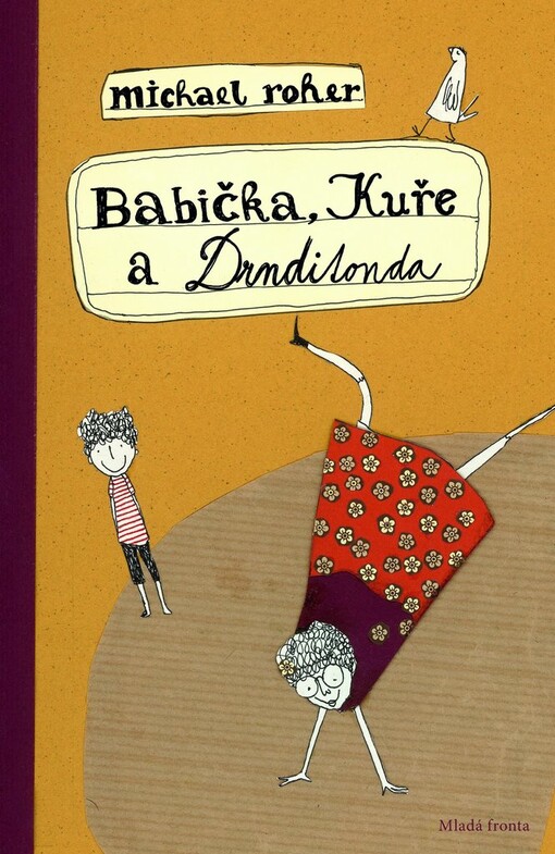 Babička, Kuře a Drnditonda