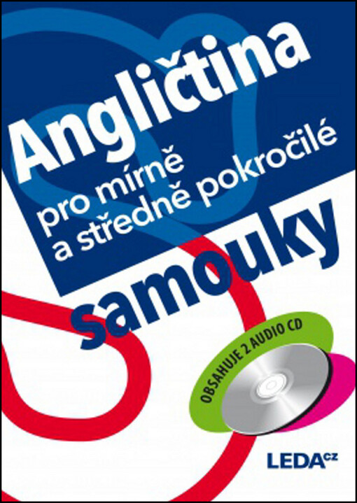 Angličtina pro mírně a středně pokročilé samouky (2.vydání)