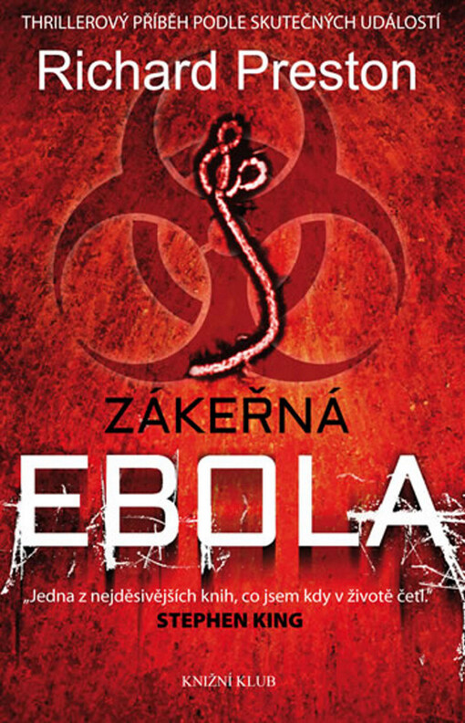Zákeřná ebola: Thrillerový příběh podle skutečných událostí - Richard Preston