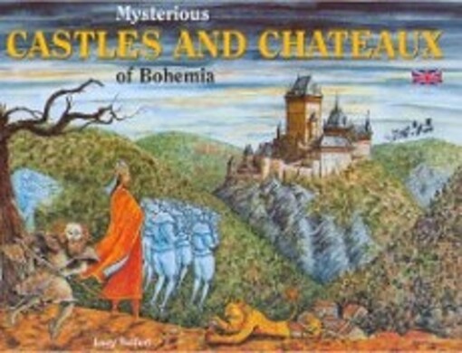 Mysterious castles and chateaux of Bohemia /