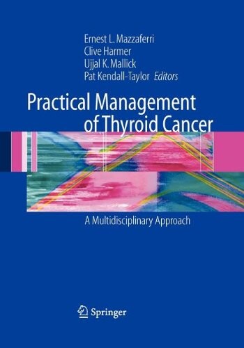 Practical Management of Thyroid Cancer: A Multidisciplinary Approach