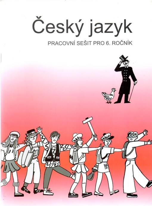 Český jazyk pracovní sešit pro 6. ročník ZŠ