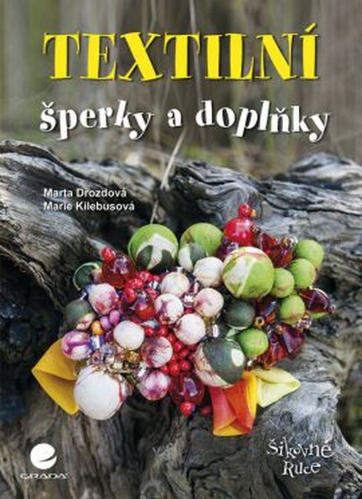Textilní šperky a doplňky | Kielbusová Marie, Drozdová Marta - e-kniha