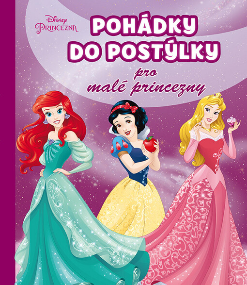 Pohádky do postýlky pro malé princezny
