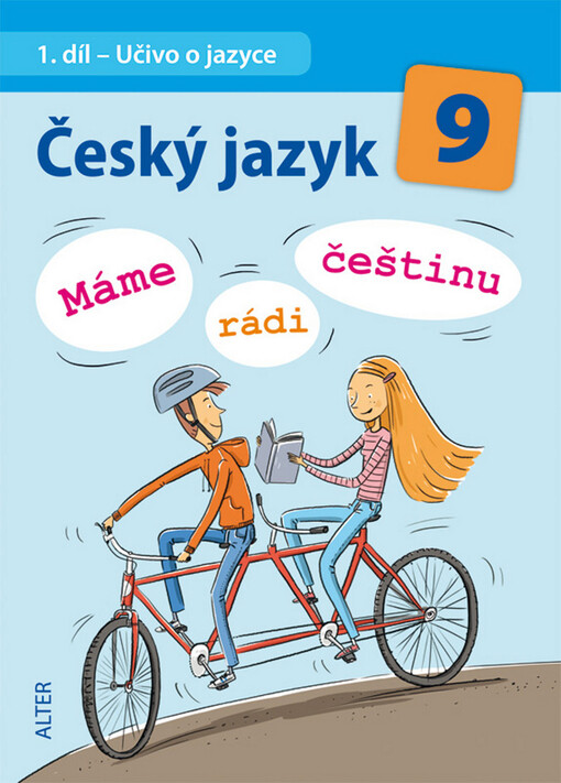 Český jazyk 9 : máme rádi češtinu : vzdělávací obor Český jazyk a literatura. 1. díl, Učivo o jazyce