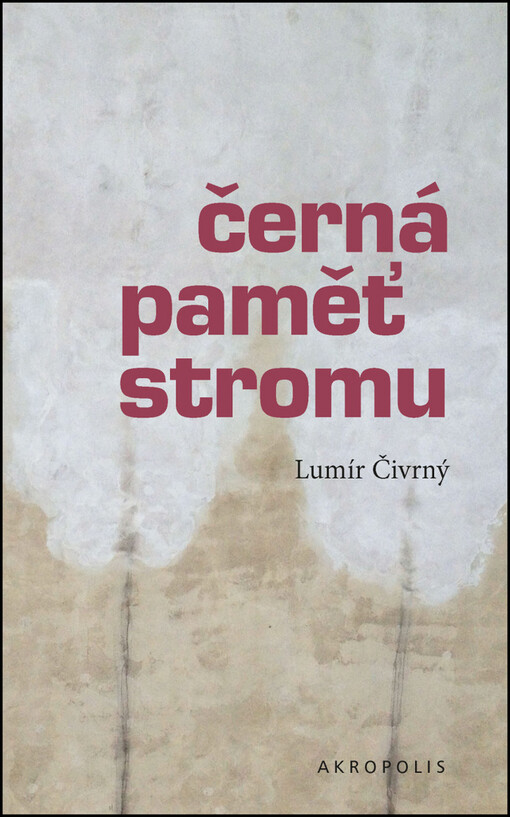 Černá paměť stromu - Lumír Čivrný 