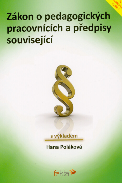 Zákon o pedagogických pracovnících a předpisy související s výkladem : novelizováno 2023