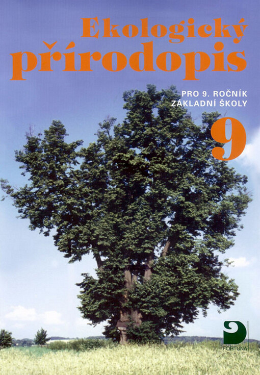 Ekologický přírodopis 9 : pro 9. ročník základní školy