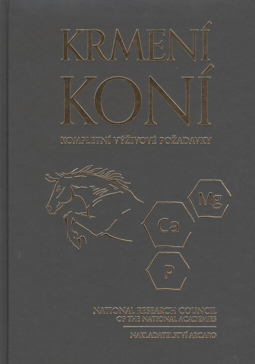 Krmení koní : kompletní výživové požadavky