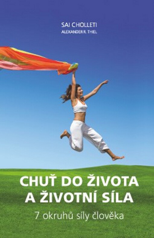Chuť do života a životní síla: 7 okruhů síly člověka