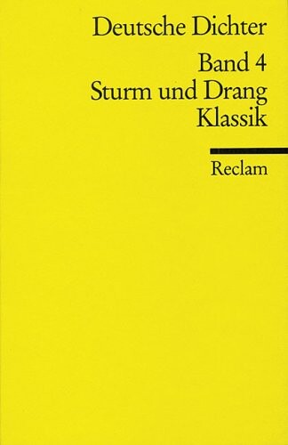 Deutsche Dichter. Band 4, Sturm und Drang, Klassik