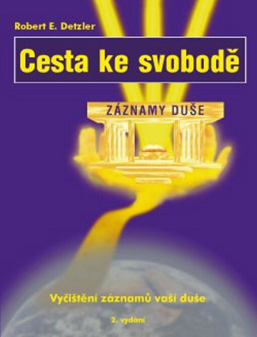 Cesta ke svobodě: vyčištění záznamů vaší duše