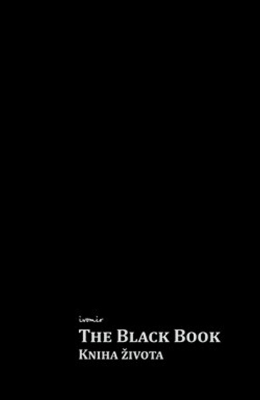 The Black Book : kniha života : [psychologická kvantově-teologická filozofie]