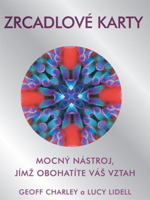 Zrcadlové karty : mocný nástroj, jímž obohatíte váš vztah