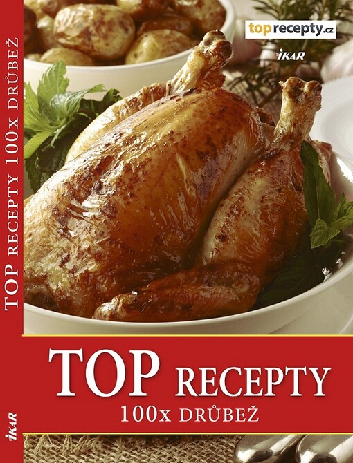 TOP recepty : 100x drůbež