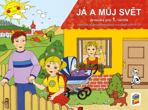 Já a můj svět :prvouka pro 1. ročník : pracovní učebnice