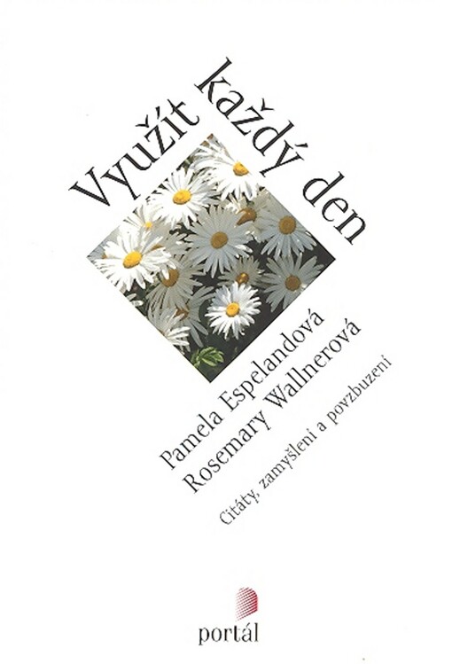 Využít každý den - Pamela Espelandová