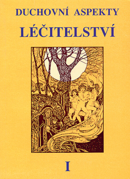 Duchovní aspekty léčitelství I
