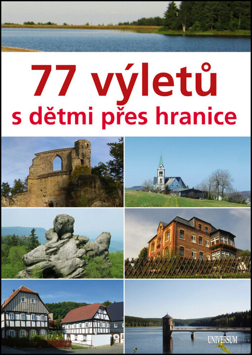 77 výletů s dětmi přes hranice
