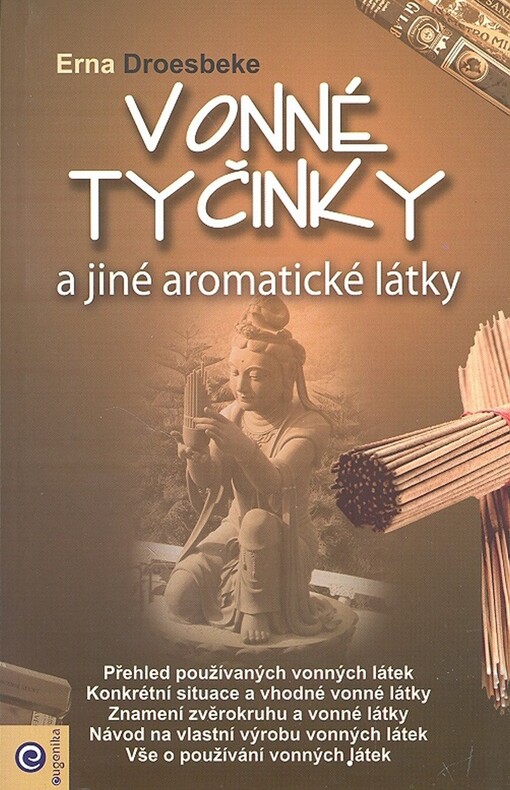 Vonné tyčinky a jiné aromatické látky: Erna Droesbeke