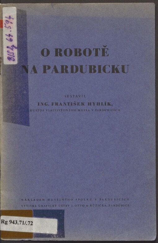 O robotě na Pardubicku :Příspěvek k dějinám zdejšího venkova