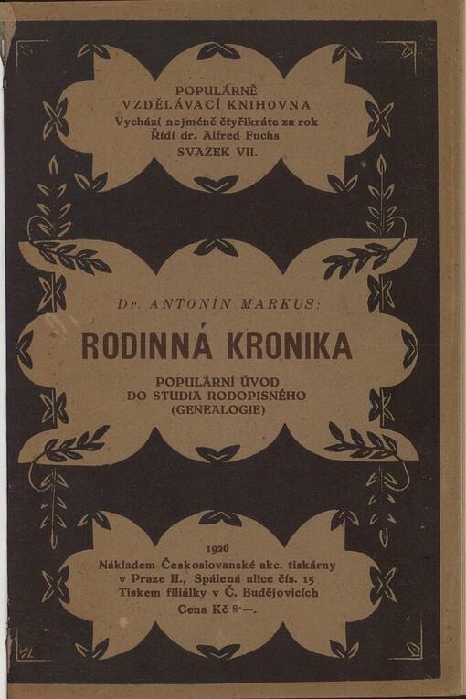 Rodinná kronika: populární úvod do studia rodopisného : (genealogie)