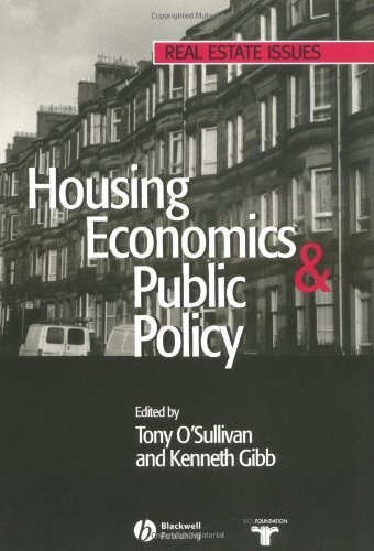 Housing Economics and Public Policy (Real Estate Issues)