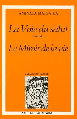La voie du salut ; suivi de, Le miroir de la vie: Nouvelles dramatiques (Collection Ecrits) (French Edition)