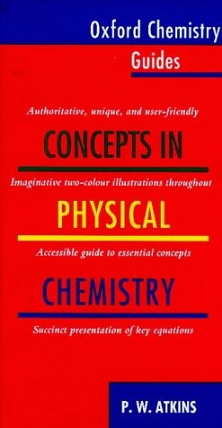 Concepts in Physical Chemistry (Oxford Chemistry Guides ; 1)