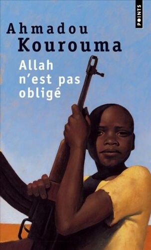 Allah n'est pas obligé : roman