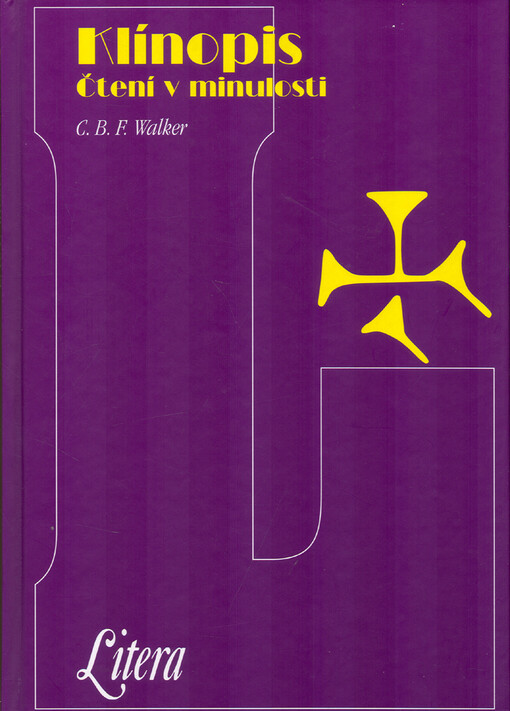 Klínopis: čtení v minulosti